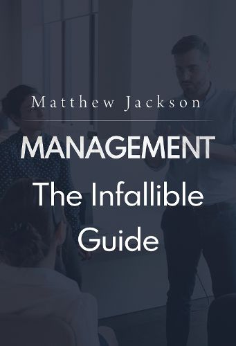 Cover image for Management: The Infallible Guide