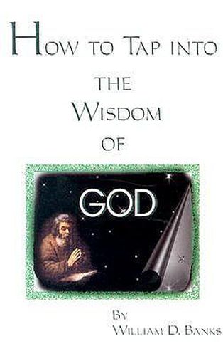 How to Tap into the Wisdom of God