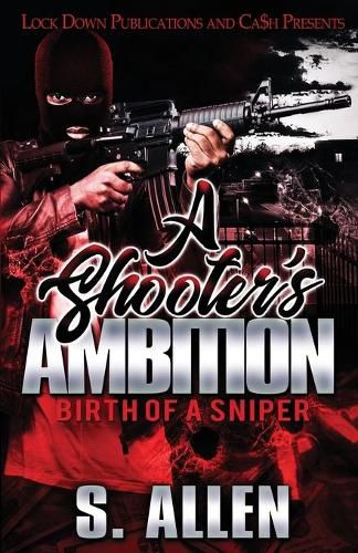 Cover image for A Shooter's Ambition: Birth of a Sniper