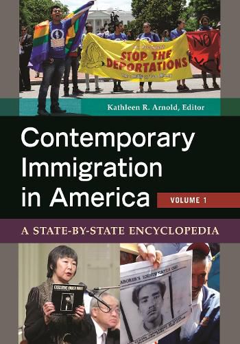 Contemporary Immigration in America [2 volumes]: A State-by-State Encyclopedia