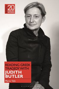 Cover image for Reading Greek Tragedy with Judith Butler