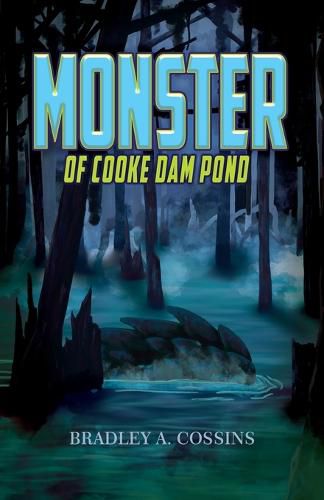 Cover image for Monster of Cooke Dam Pond