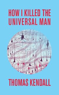 Cover image for How I Killed the Universal Man