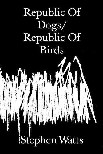 Cover image for Republic Of Dogs/Republic Of Birds