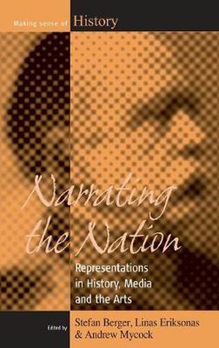 Cover image for Narrating the Nation: Representations in History, Media and the Arts