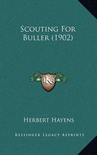 Cover image for Scouting for Buller (1902)