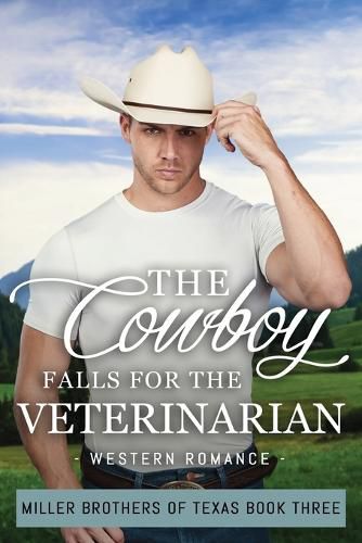 Cover image for The Cowboy Falls for the Veterinarian