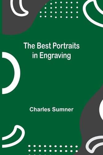 Cover image for The Best Portraits in Engraving