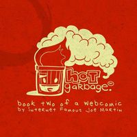 Cover image for Hot Garbage, Volume 2