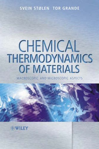 Cover image for Chemical Thermodynamics of Materials: Macroscopic and Microscopic Aspects