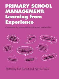 Cover image for Primary School Management: Learning from Experience: Case Studies by Primary and Middle School Headteachers