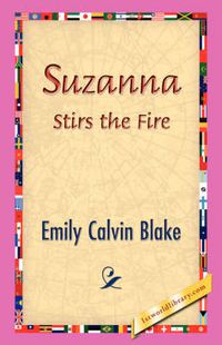 Cover image for Suzanna Stirs the Fire