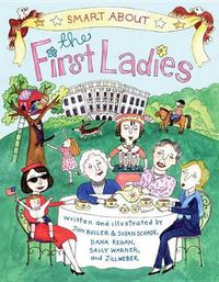Cover image for Smart About the First Ladies: Smart About History