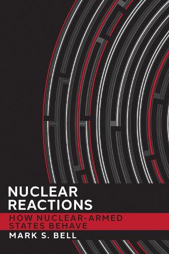 Cover image for Nuclear Reactions: How Nuclear-Armed States Behave