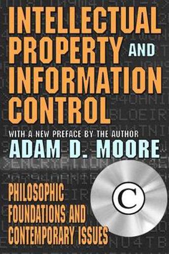 Cover image for Intellectual Property and Information Control: Philosophic Foundations and Contemporary Issues