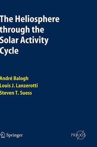 Cover image for The Heliosphere through the Solar Activity Cycle