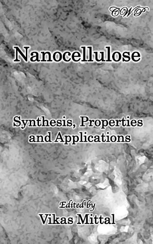 Cover image for Nanocellulose: Synthesis, Properties and Applications