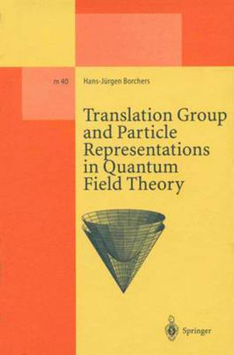 Cover image for Translation Group and Particle Representations in Quantum Field Theory