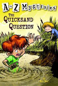 Cover image for A-Z Mysteries: The Quicksand Question