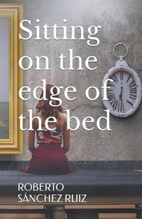Cover image for Sitting on the edge of the bed