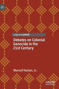 Cover image for Debates on Colonial Genocide in the 21st Century