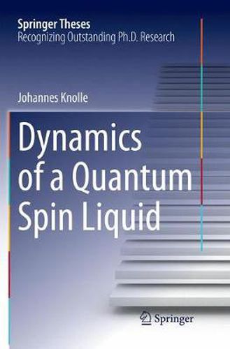 Cover image for Dynamics of a Quantum Spin Liquid