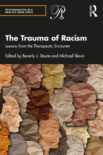 Cover image for The Trauma of Racism: Lessons from the Therapeutic Encounter