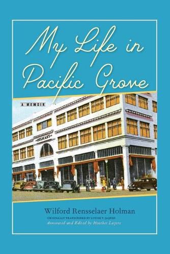 Cover image for My Life in Pacific Grove: A Memoir