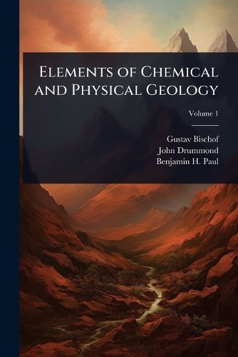 Cover image for Elements of Chemical and Physical Geology
