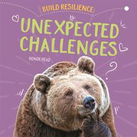 Cover image for Build Resilience: Unexpected Challenges
