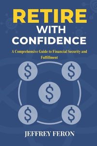 Cover image for Retire with Confidence