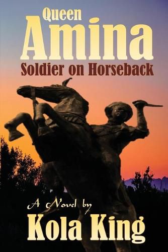 Cover image for Queen Amina: Soldier On Horseback