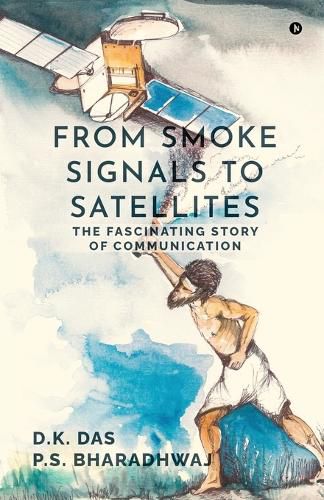 Cover image for From Smoke Signals to Satellites