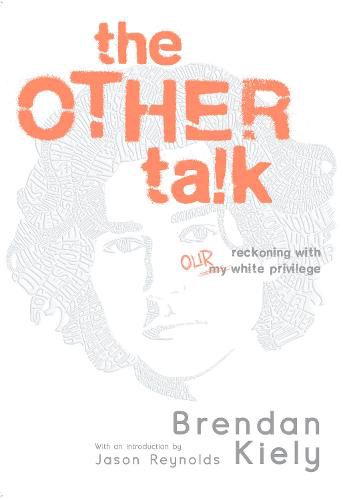 The Other Talk: Reckoning with Our White Privilege