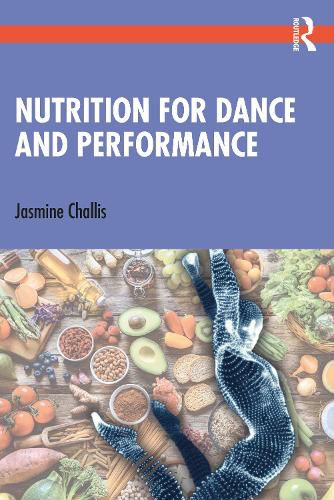 Cover image for The Complete Guide to Dance Nutrition