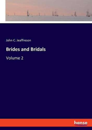 Cover image for Brides and Bridals: Volume 2