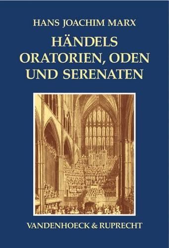 Cover image for Handels Oratorien, Oden Und Serenaten: Ein Kompendium