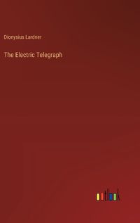 Cover image for The Electric Telegraph