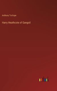 Cover image for Harry Heathcote of Gangoil