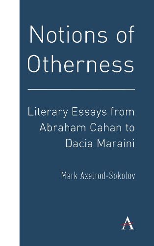 Cover image for Notions of Otherness: Literary Essays from Abraham Cahan to Dacia Maraini