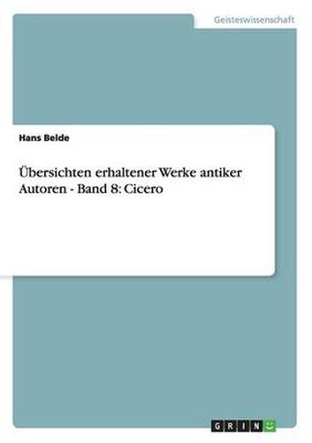 Cover image for UEbersichten erhaltener Werke antiker Autoren - Band 8: Cicero