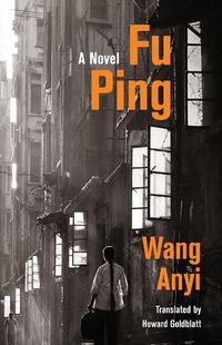 Cover image for Fu Ping: A Novel