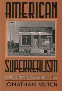 Cover image for American Superrealism: Nathanael West and the Politics of Representation in the 1930s