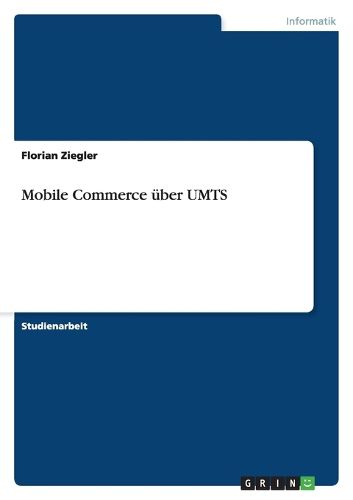 Cover image for Mobile Commerce uber UMTS