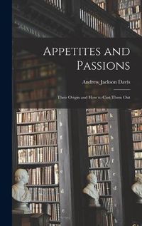 Cover image for Appetites and Passions