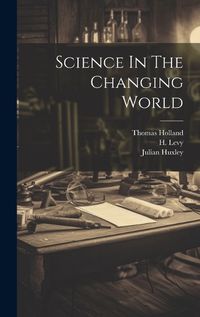 Cover image for Science In The Changing World