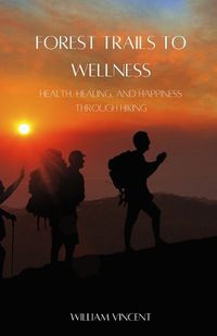 Cover image for Forest Trails to Wellness