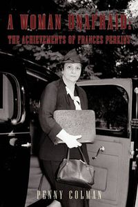 Cover image for A Woman Unafraid: The Achievements of Frances Perkins