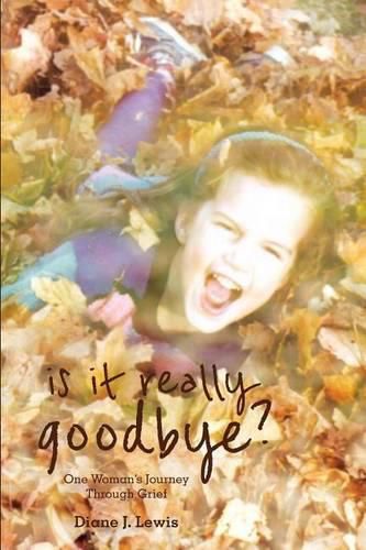 Cover image for Is It Really Goodbye?