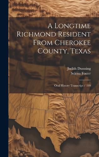 Cover image for A Longtime Richmond Resident From Cherokee County, Texas